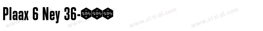 Plaax 6 Ney 36字体转换